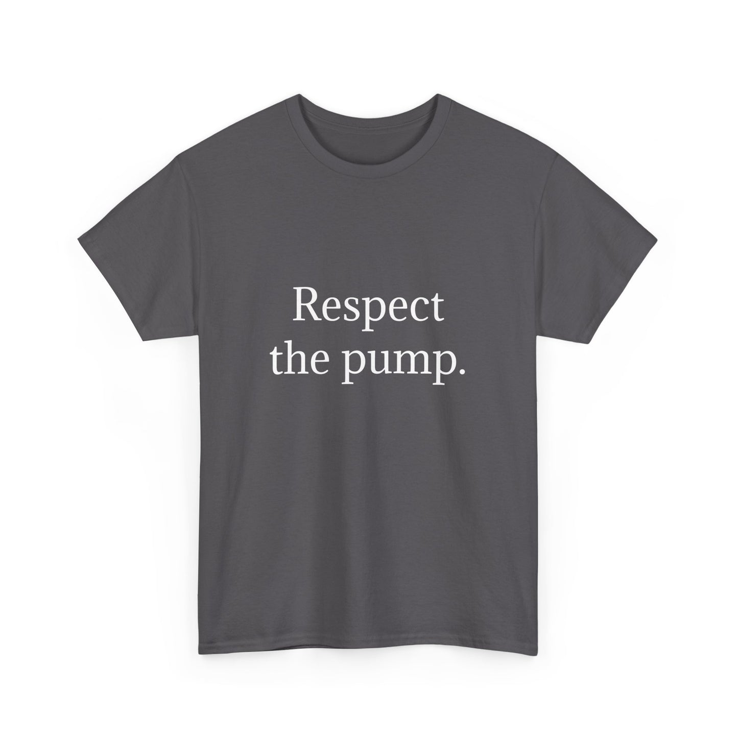 Respect the pump