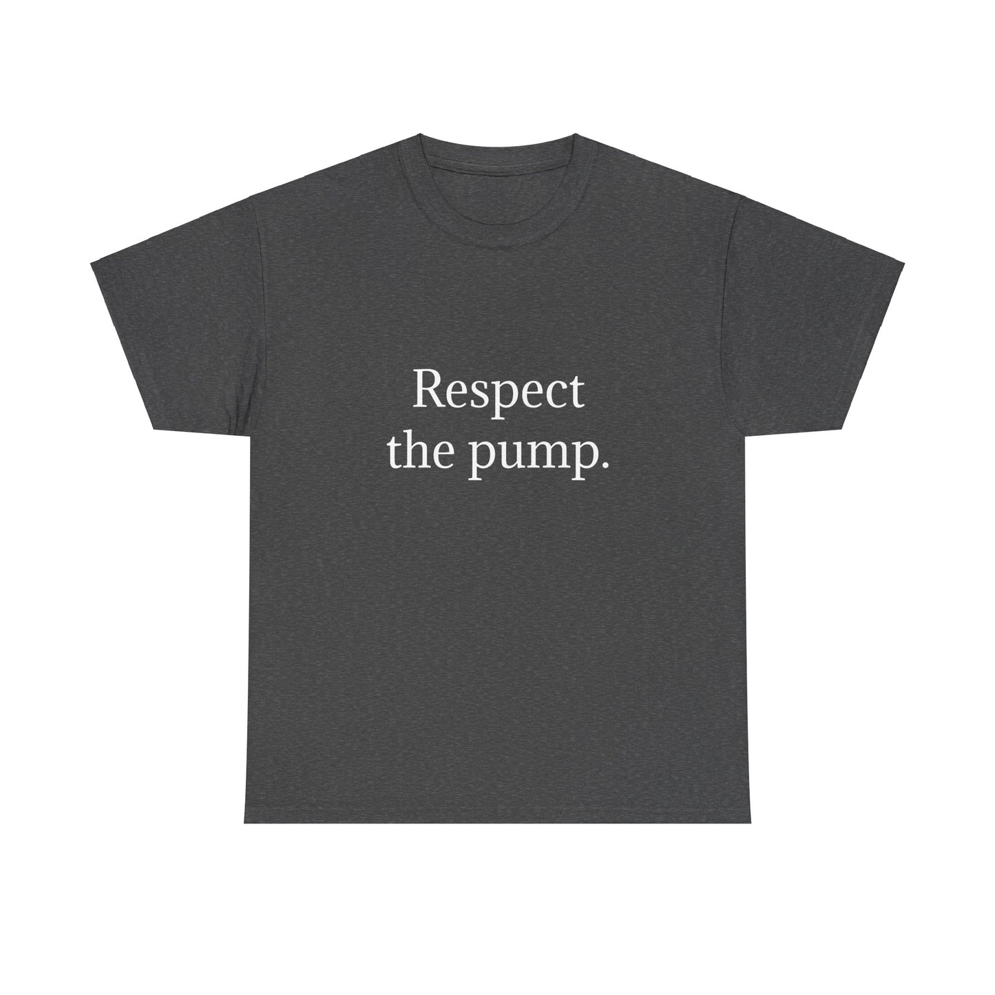 Respect the pump