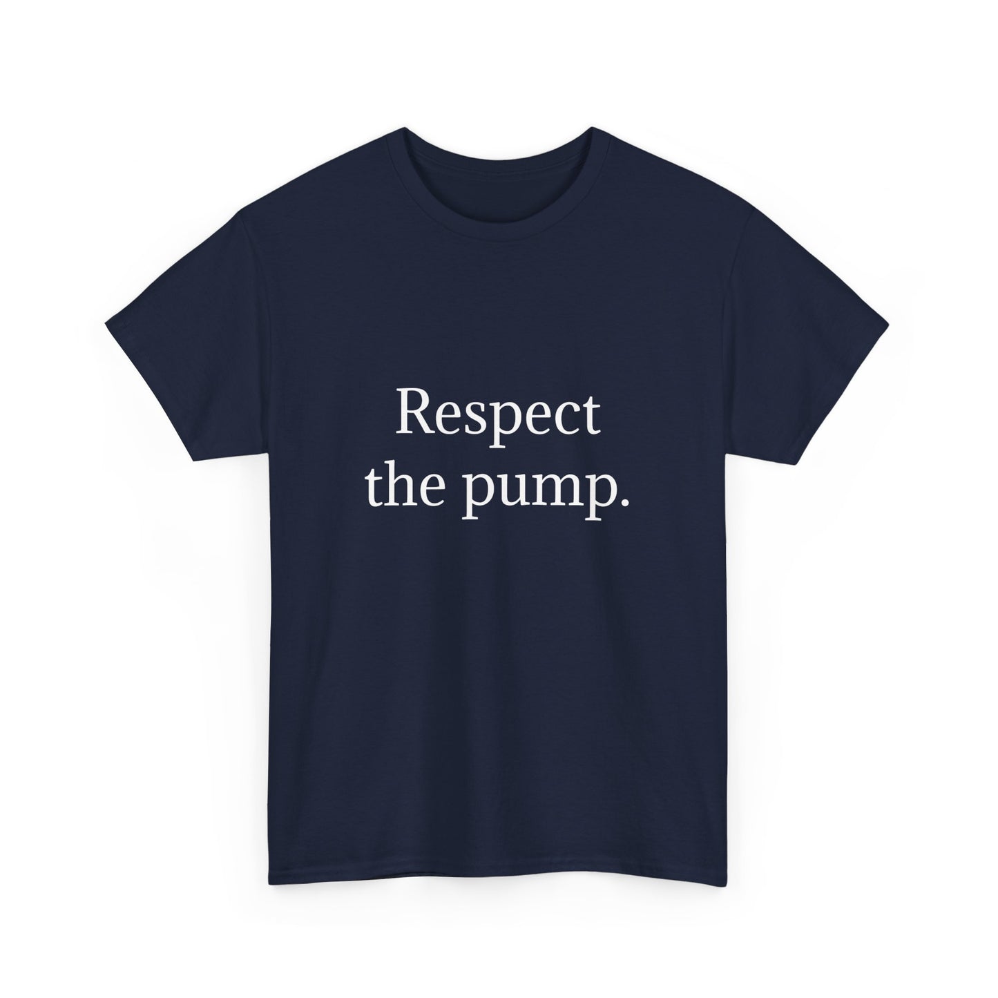 Respect the pump