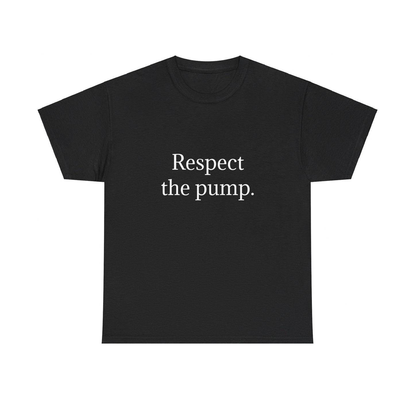 Respect the pump