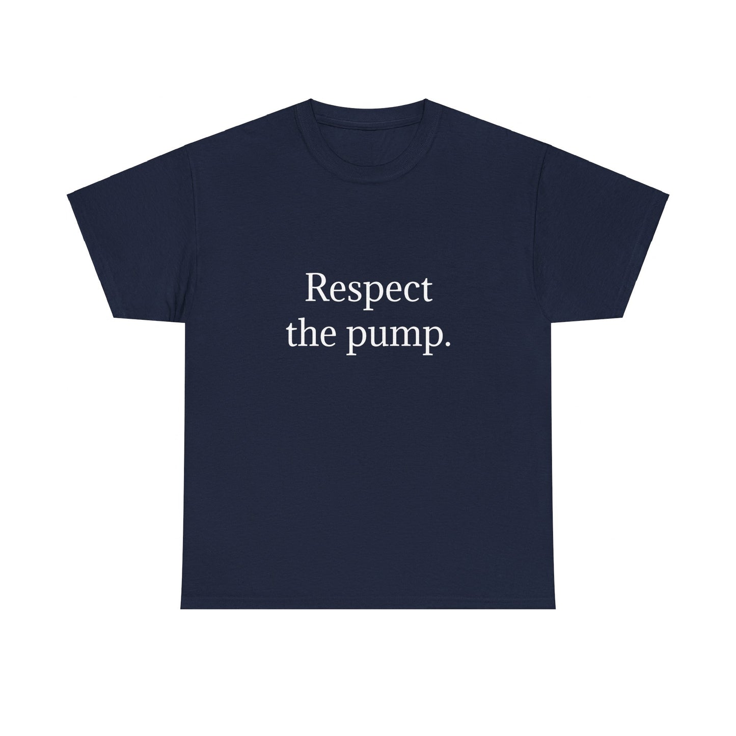 Respect the pump